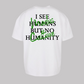 I See Humans But No Humanity - White - Oversized